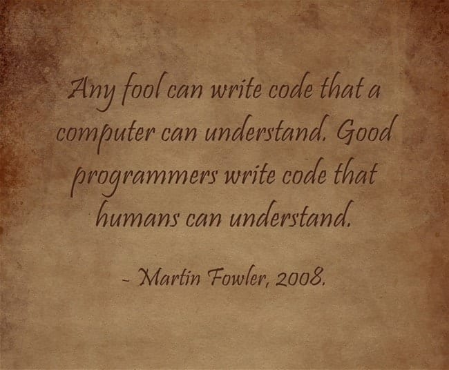 Any Fool Can Write Code