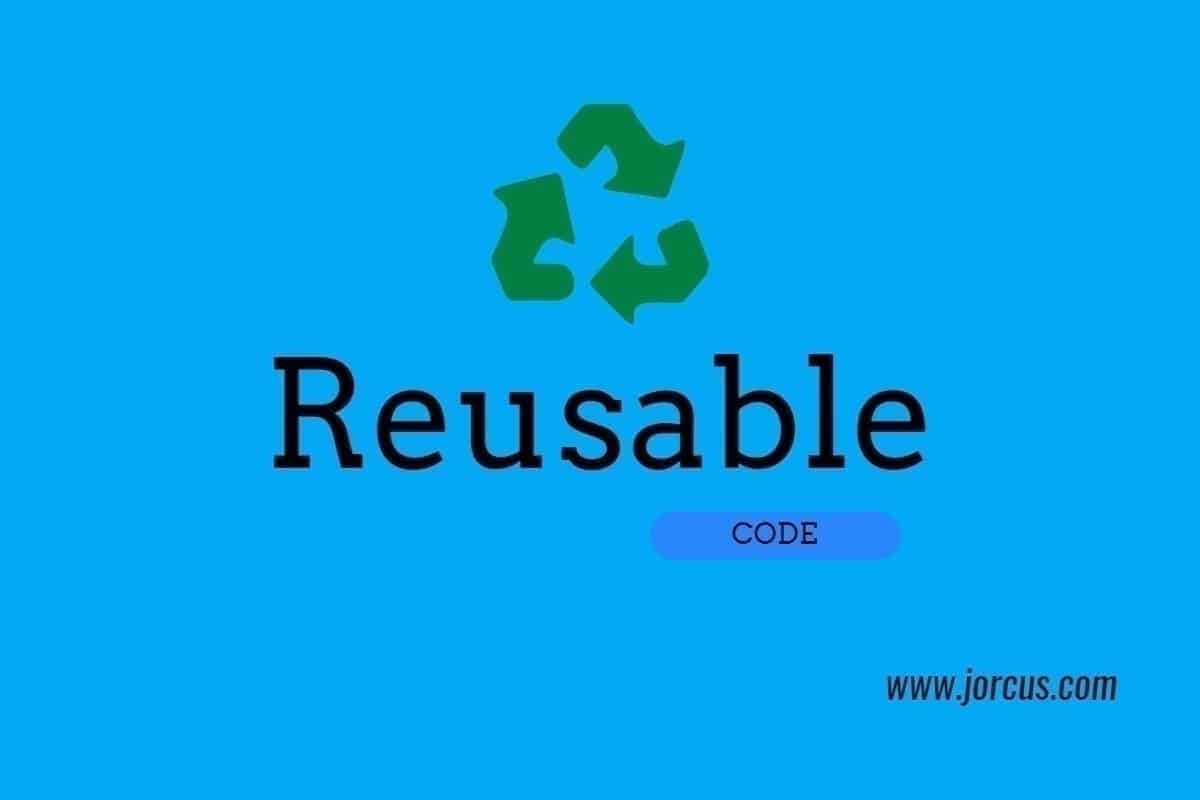 Reusable Code